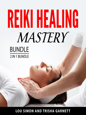 cover image of Reiki Healing Mastery Bundle, 2 in 1 Bundle